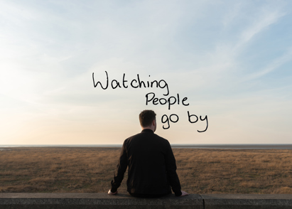 watching people go by